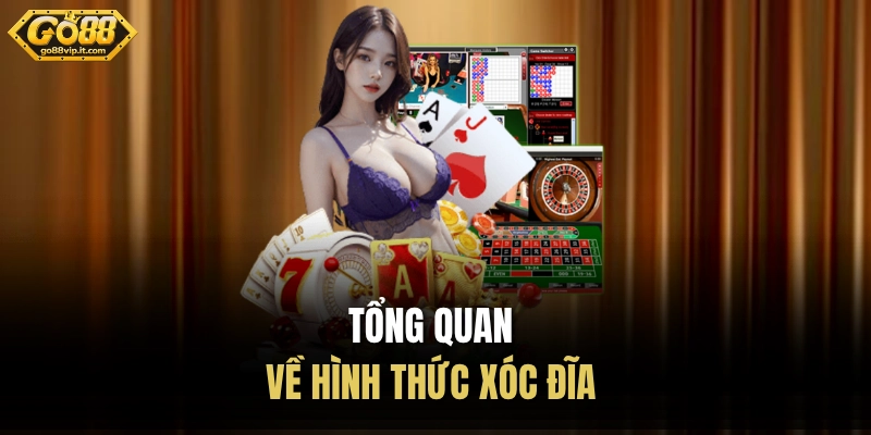 Tổng quan về hình thức xóc đĩa